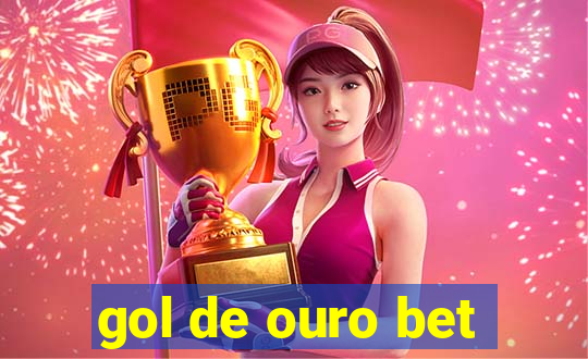 gol de ouro bet